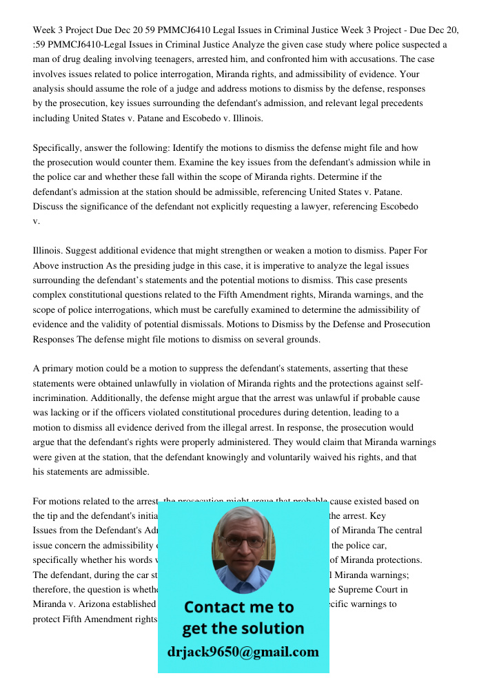 Analyze the given case study where police suspected a man of drug dealing involving teenagers, arrested him, and confronted him with accusations. The case invol