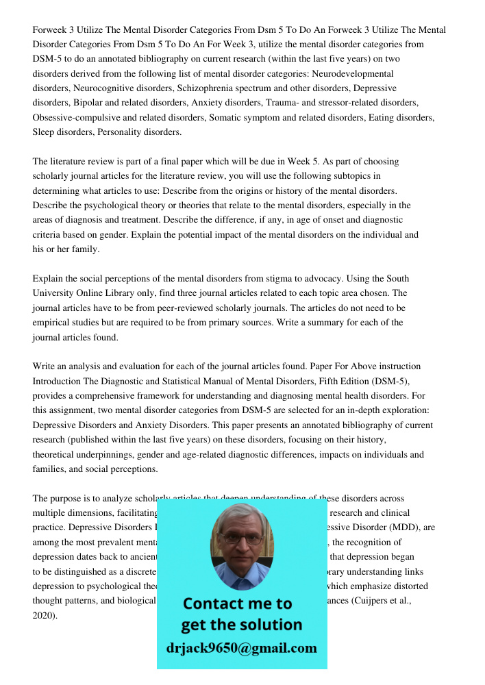 For Week 3, utilize the mental disorder categories from DSM-5 to do an annotated bibliography on current research (within the last five years) on two disorders 