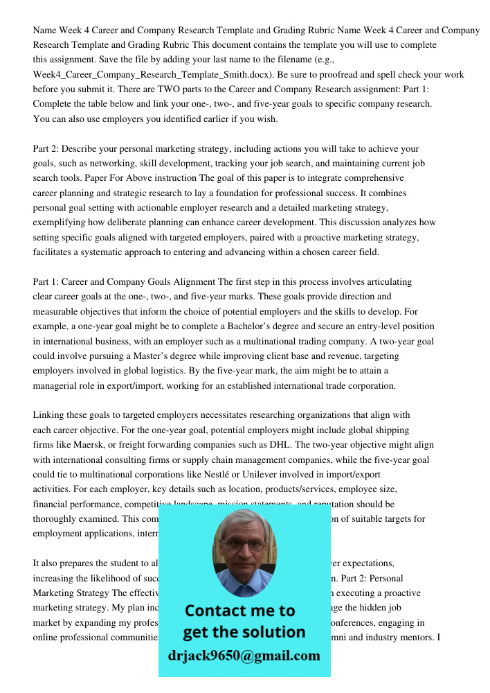 This document contains the template you will use to complete this assignment. Save the file by adding your last name to the filename (e.g., Week4_Career_Company