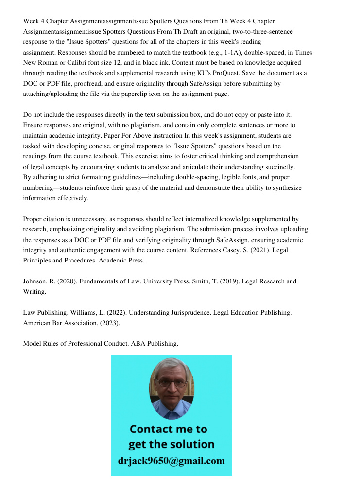Draft an original, two-to-three-sentence response to the "Issue Spotters" questions for all of the chapters in this week's reading assignment. Responses should 