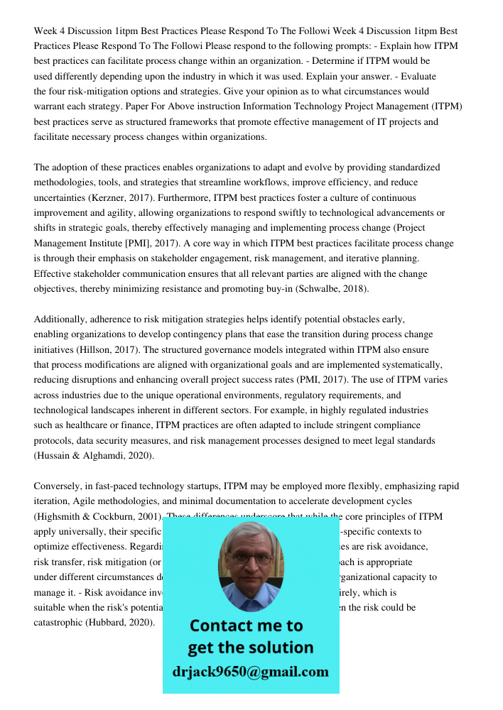 Please respond to the following prompts: - Explain how ITPM best practices can facilitate process change within an organization. - Determine if ITPM would be us