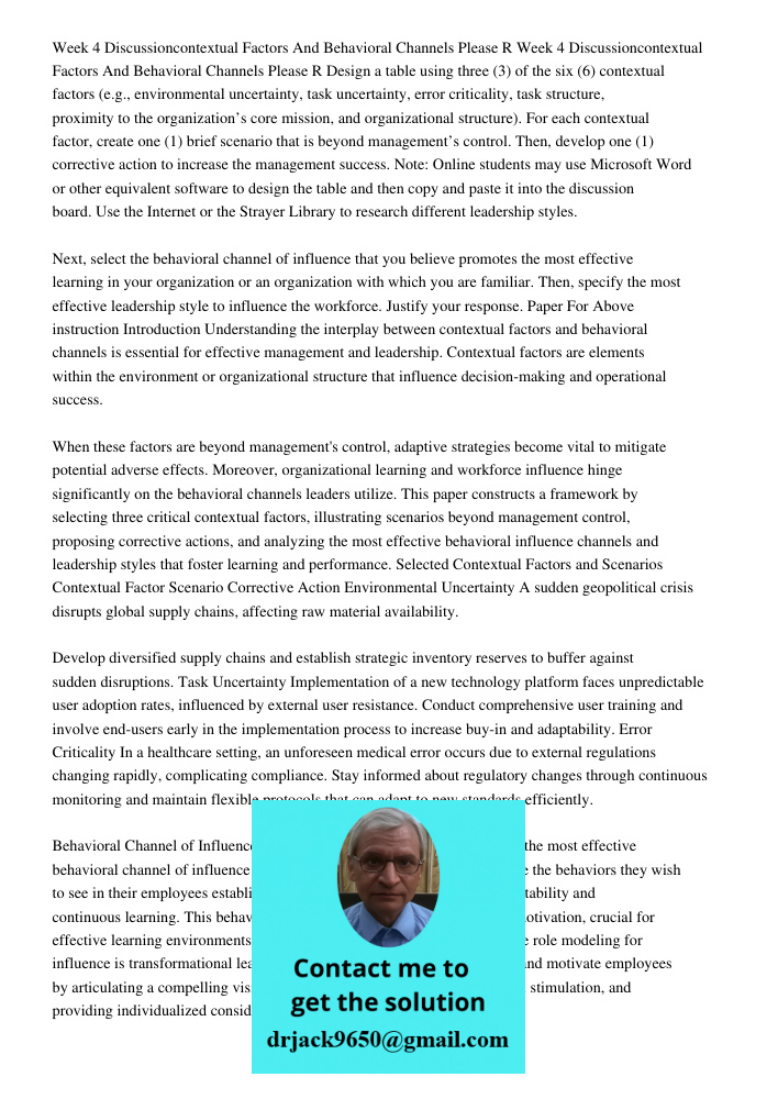 Design a table using three (3) of the six (6) contextual factors (e.g., environmental uncertainty, task uncertainty, error criticality, task structure, proximit