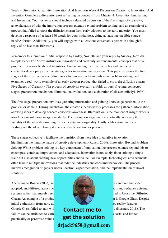 Complete a discussion post reflecting on concepts from Chapter 4: Creativity, Innovation, and Invention. Your response should include a detailed discussion of t
