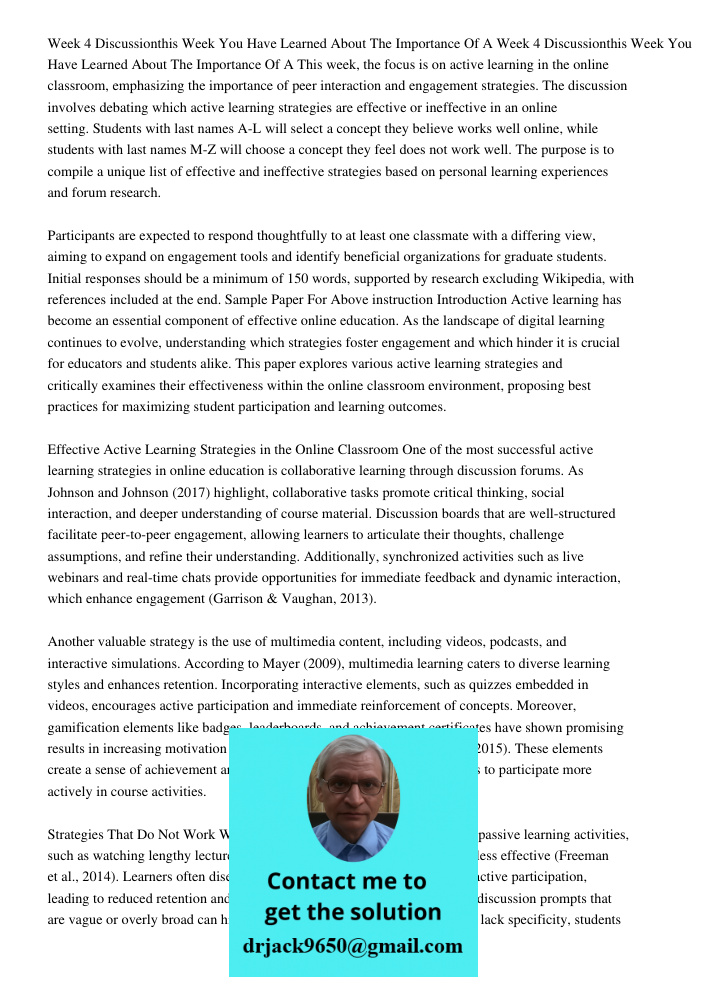 This week, the focus is on active learning in the online classroom, emphasizing the importance of peer interaction and engagement strategies. The discussion inv