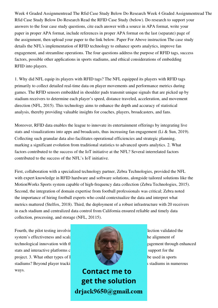 Read the RFID Case Study (below). Do research to support your answers to the four case study questions, cite each answer with a source in APA format, write your