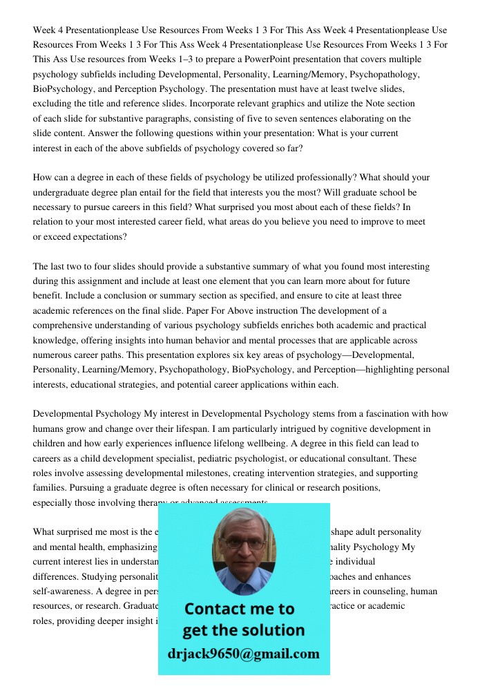 Week 4 Presentationplease Use Resources From Weeks 1 3 For This Ass Use resources from Weeks 1–3 to prepare a PowerPoint presentation that covers multiple psych