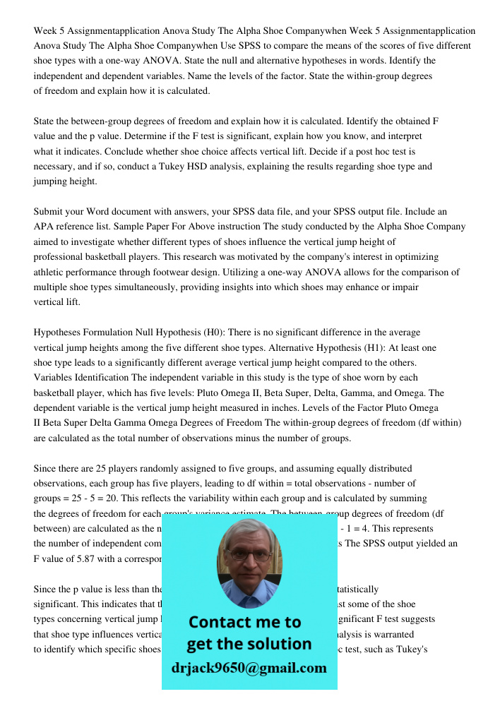 Use SPSS to compare the means of the scores of five different shoe types with a one-way ANOVA. State the null and alternative hypotheses in words. Identify the 