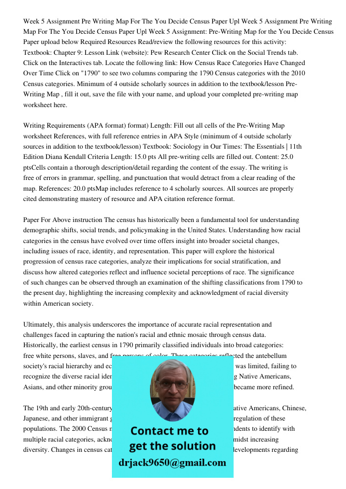 Week 5 Assignment: Pre-Writing Map for the You Decide Census Paper upload below Required Resources Read/review the following resources for this activity: Textbo
