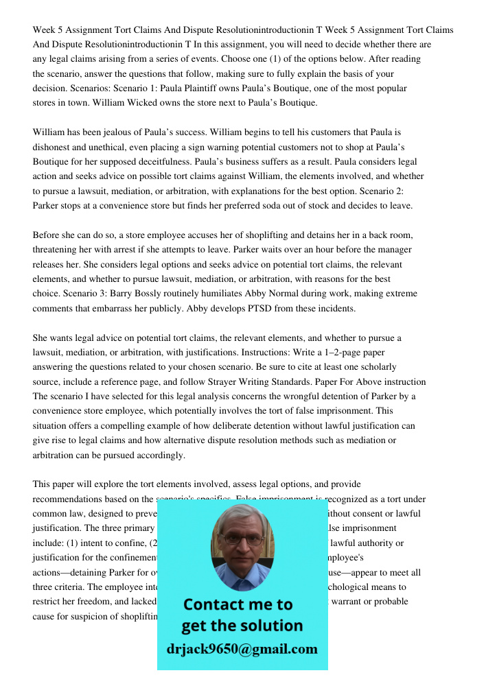 In this assignment, you will need to decide whether there are any legal claims arising from a series of events. Choose one (1) of the options below. After readi