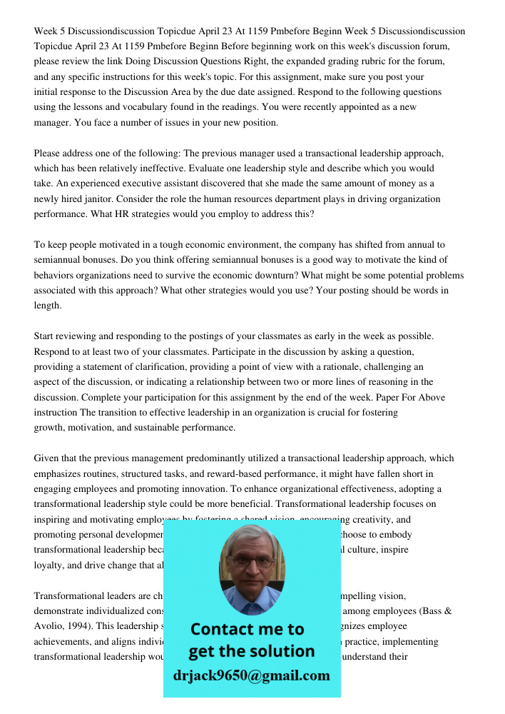 Before beginning work on this week's discussion forum, please review the link Doing Discussion Questions Right, the expanded grading rubric for the forum, and a