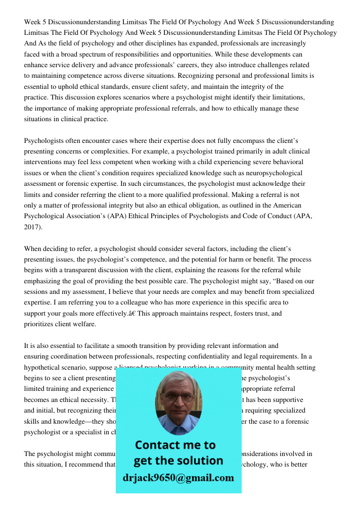 Week 5 Discussionunderstanding Limitsas The Field Of Psychology And As the field of psychology and other disciplines has expanded, professionals are increasingl