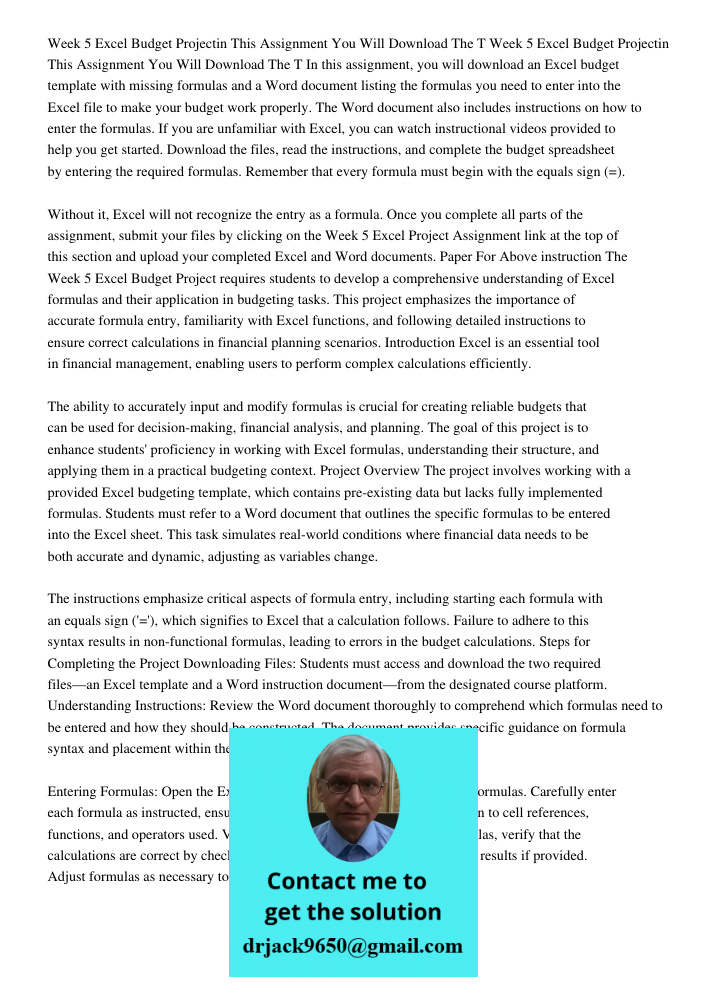 In this assignment, you will download an Excel budget template with missing formulas and a Word document listing the formulas you need to enter into the Excel f