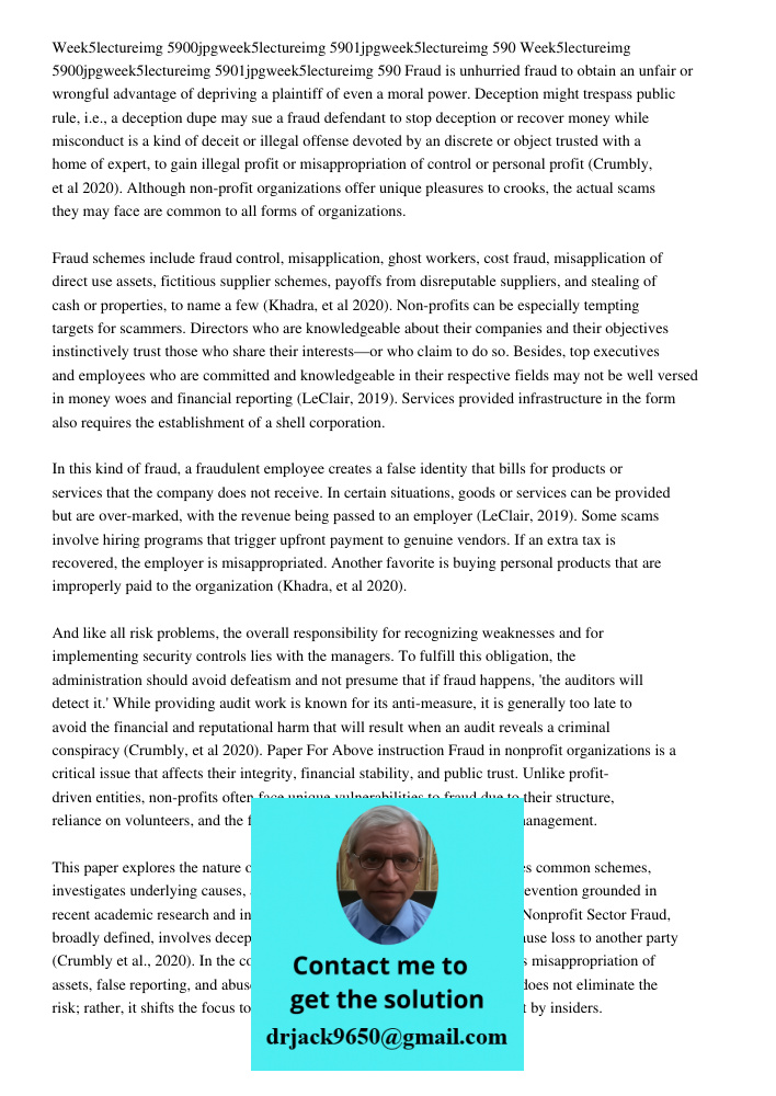 Fraud is unhurried fraud to obtain an unfair or wrongful advantage of depriving a plaintiff of even a moral power. Deception might trespass public rule, i.e., a
