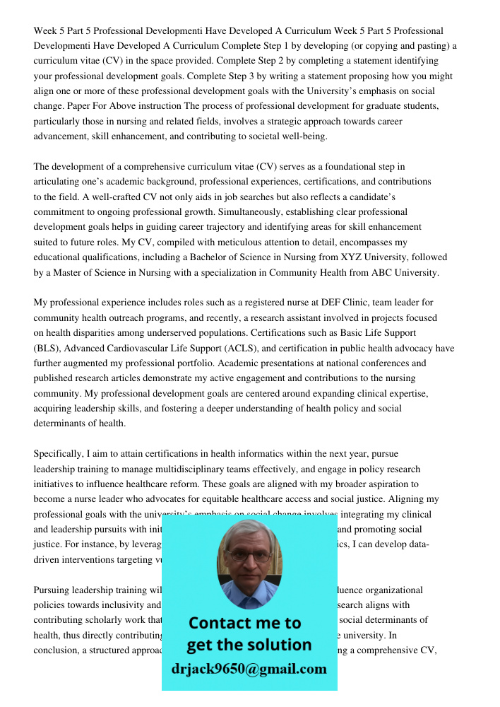 Complete Step 1 by developing (or copying and pasting) a curriculum vitae (CV) in the space provided. Complete Step 2 by completing a statement identifying your
