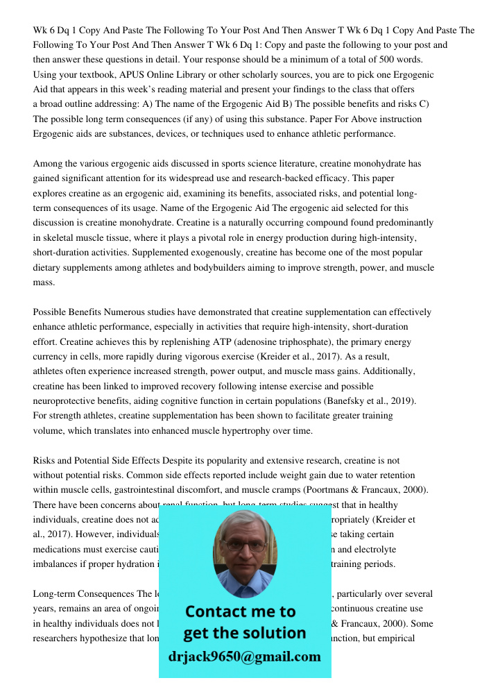 Wk 6 Dq 1: Copy and paste the following to your post and then answer these questions in detail. Your response should be a minimum of a total of 500 words. Using