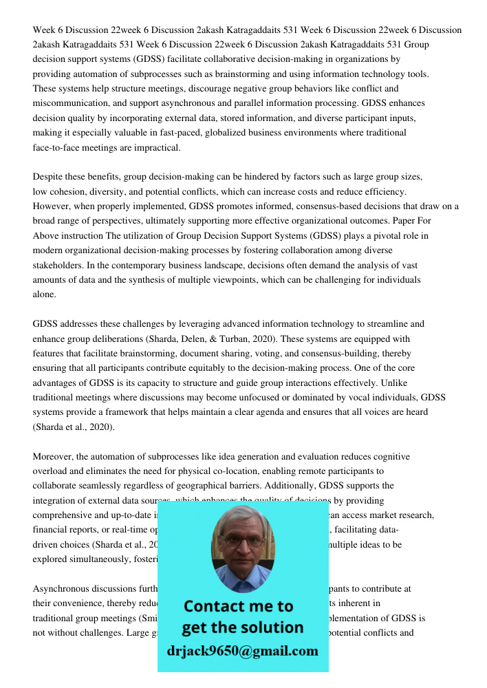 Week 6 Discussion 22week 6 Discussion 2akash Katragaddaits 531 Group decision support systems (GDSS) facilitate collaborative decision-making in organizations b