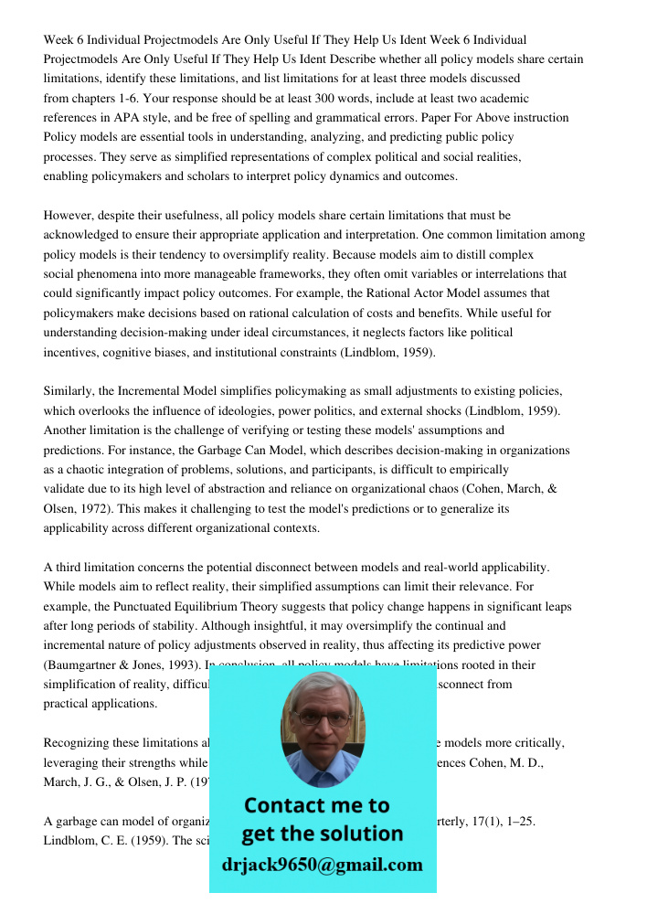 Describe whether all policy models share certain limitations, identify these limitations, and list limitations for at least three models discussed from chapters