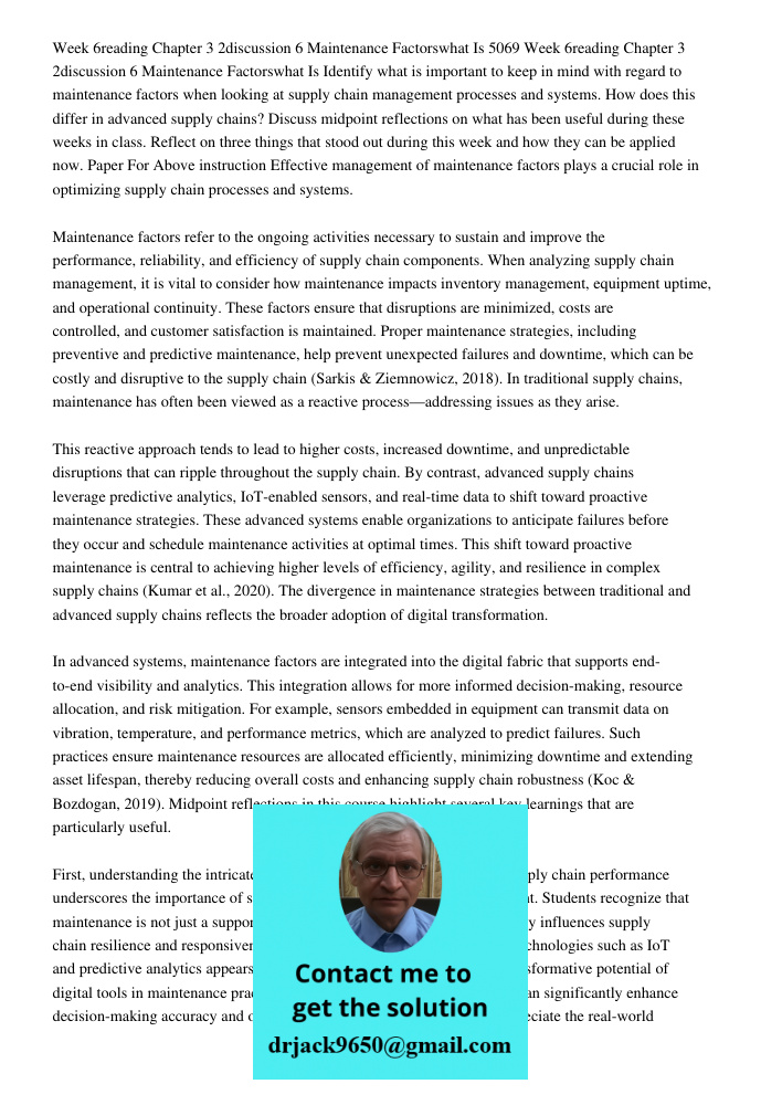 Identify what is important to keep in mind with regard to maintenance factors when looking at supply chain management processes and systems. How does this diffe