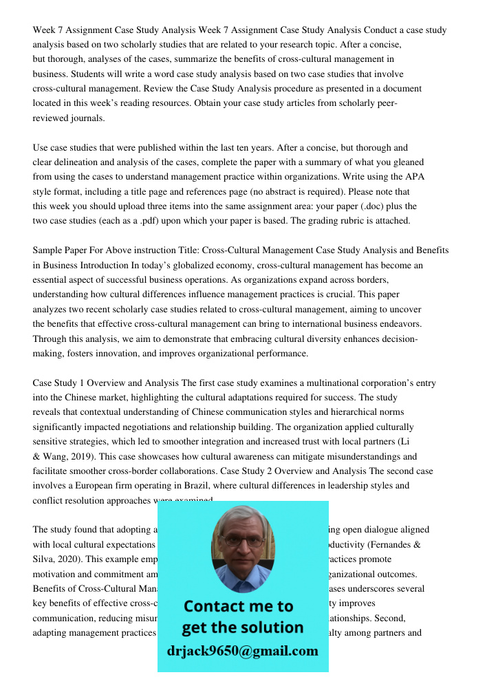 Conduct a case study analysis based on two scholarly studies that are related to your research topic. After a concise, but thorough, analyses of the cases, summ