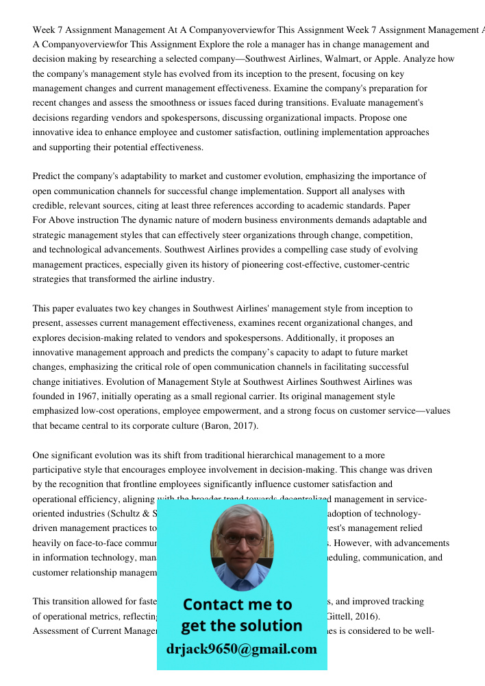Explore the role a manager has in change management and decision making by researching a selected company—Southwest Airlines, Walmart, or Apple. Analyze how the