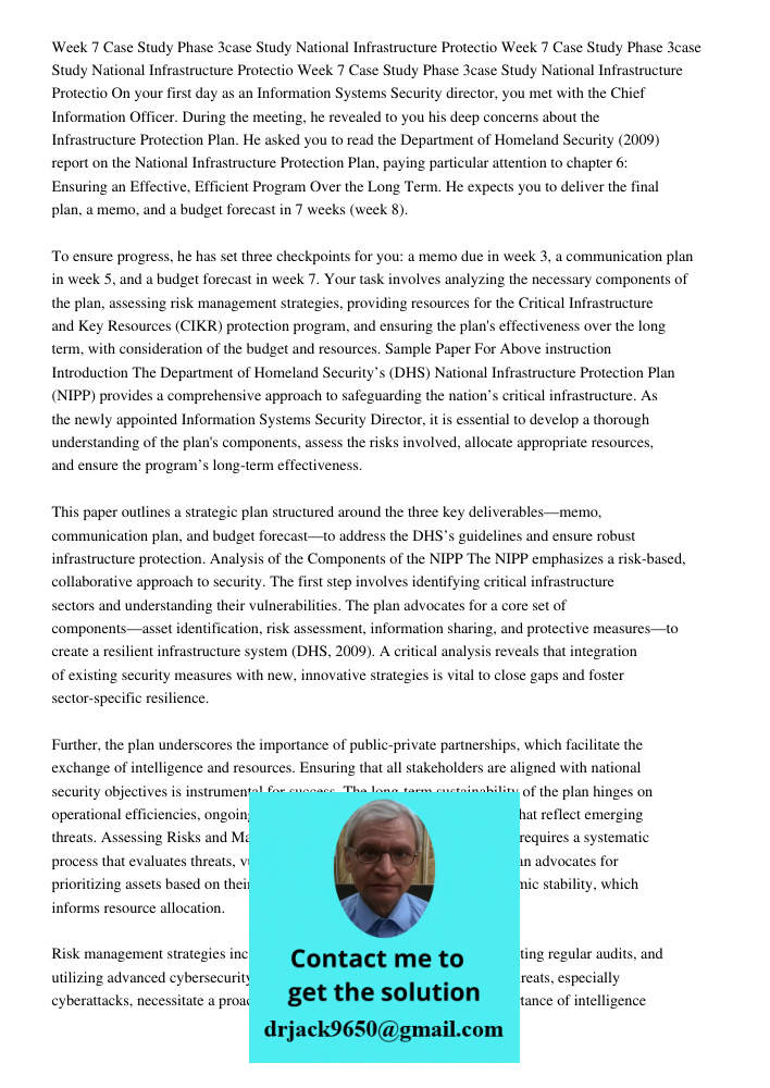 Week 7 Case Study Phase 3case Study National Infrastructure Protectio On your first day as an Information Systems Security director, you met with the Chief Info