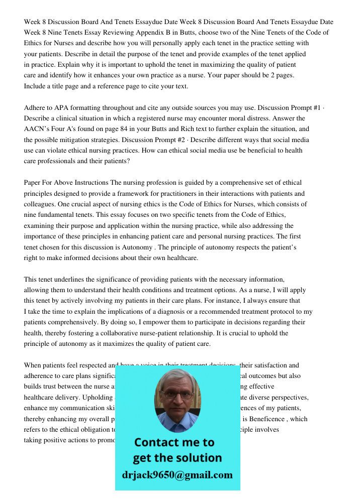 Week 8 Nine Tenets Essay Reviewing Appendix B in Butts, choose two of the Nine Tenets of the Code of Ethics for Nurses and describe how you will personally appl
