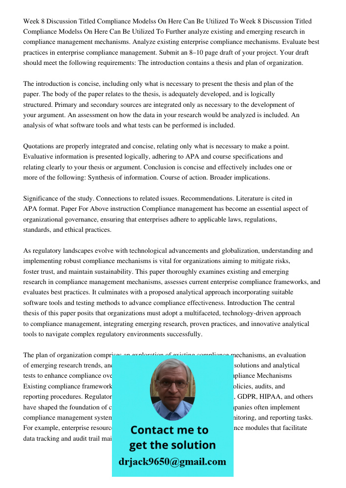 Further analyze existing and emerging research in compliance management mechanisms. Analyze existing enterprise compliance mechanisms. Evaluate best practices i