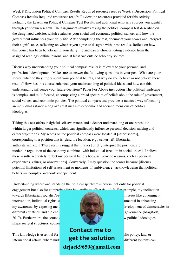 Review the resources provided for this activity, including the Lesson on Political Compass Test Results and additional scholarly sources you identify through yo