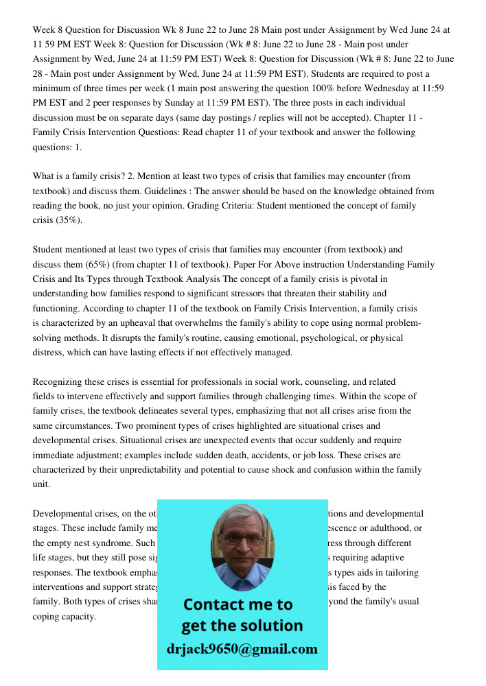 Week 8: Question for Discussion (Wk # 8: June 22 to June 28 - Main post under Assignment by Wed, June 24 at 11:59 PM EST). Students are required to post a minim