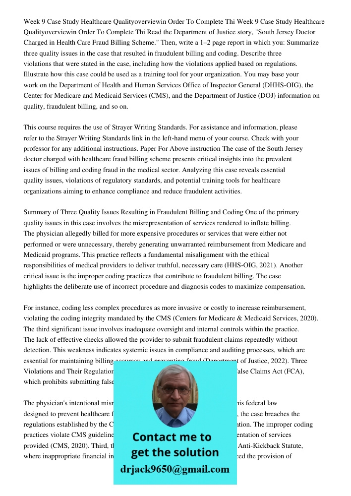 Read the Department of Justice story, "South Jersey Doctor Charged in Health Care Fraud Billing Scheme." Then, write a 1–2 page report in which you: Summarize t