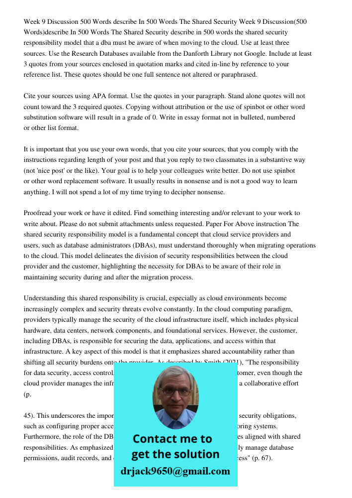 describe in 500 words the shared security responsibility model that a dba must be aware of when moving to the cloud. Use at least three sources. Use the Researc