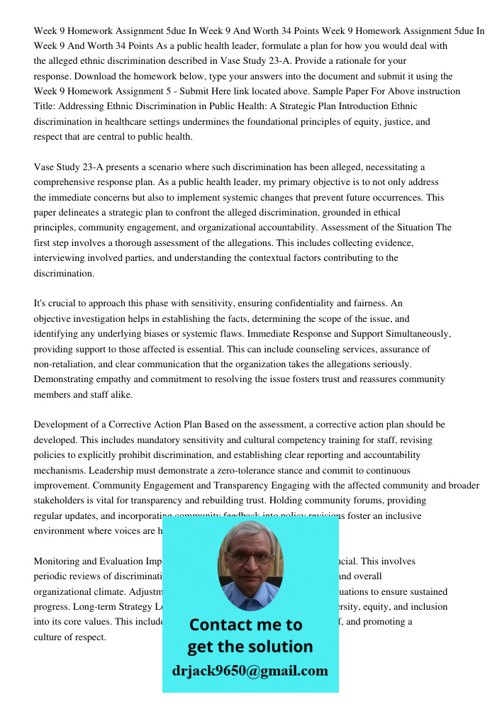 As a public health leader, formulate a plan for how you would deal with the alleged ethnic discrimination described in Vase Study 23-A. Provide a rationale for 