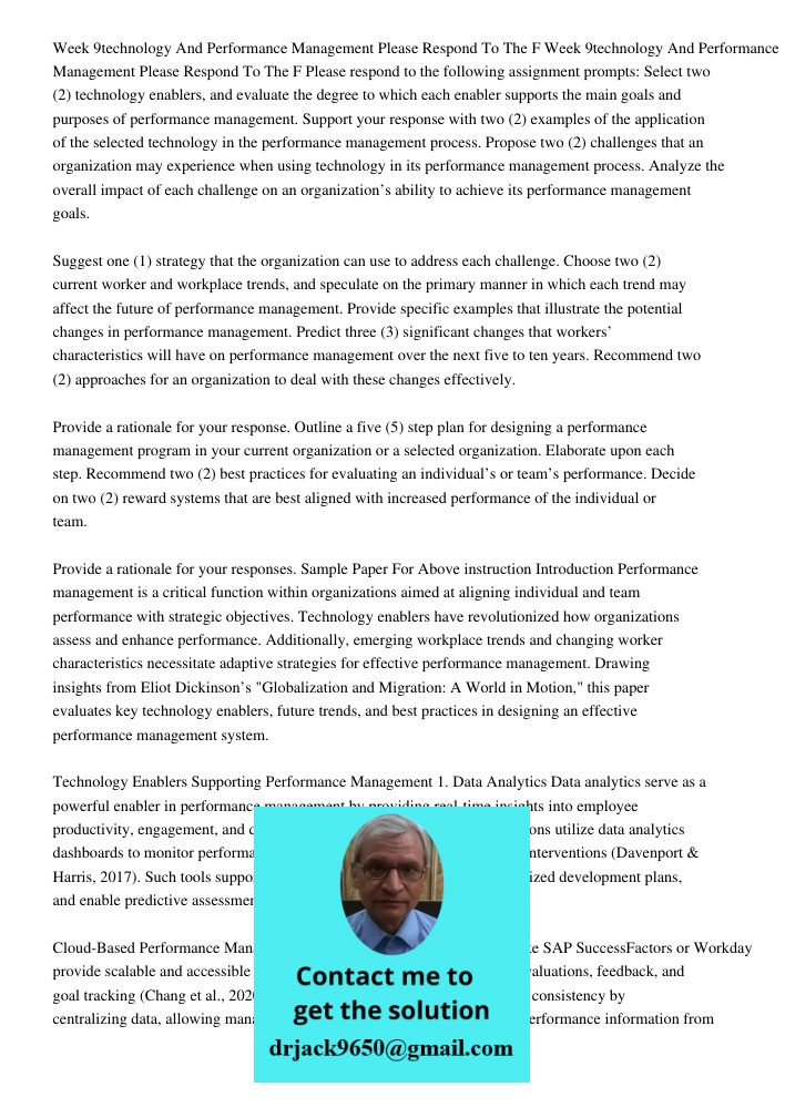 Please respond to the following assignment prompts: Select two (2) technology enablers, and evaluate the degree to which each enabler supports the main goals an
