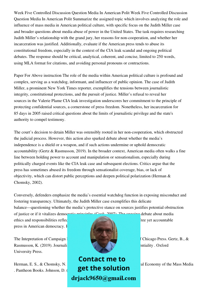 Summarize the assigned topic which involves analyzing the role and influence of mass media in American political culture, with specific focus on the Judith Mill