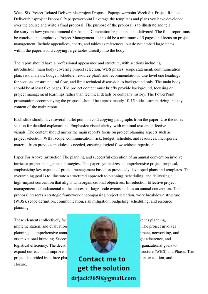 Leverage the templates and plans you have developed over the course and write a final proposal. The purpose of the proposal is to illustrate and tell the story 