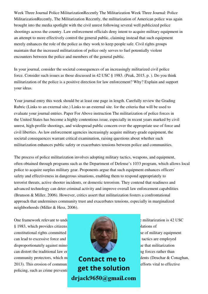 Recently, the militarization of American police was again brought into the media spotlight with the civil unrest following several well publicized police shooti