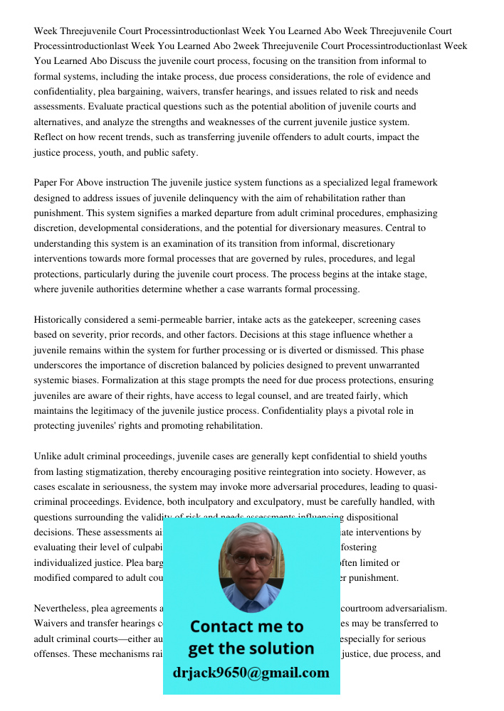 Week Threejuvenile Court Processintroductionlast Week You Learned Abo Discuss the juvenile court process, focusing on the transition from informal to formal sys
