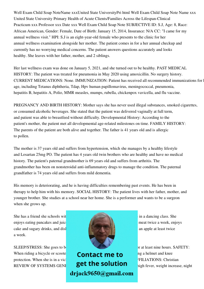 Well Exam Child Soap Note Name xxx United State University Primary Health of Acute Clients/Families Across the Lifespan-Clinical Practicum xxx Professor xxx Dat