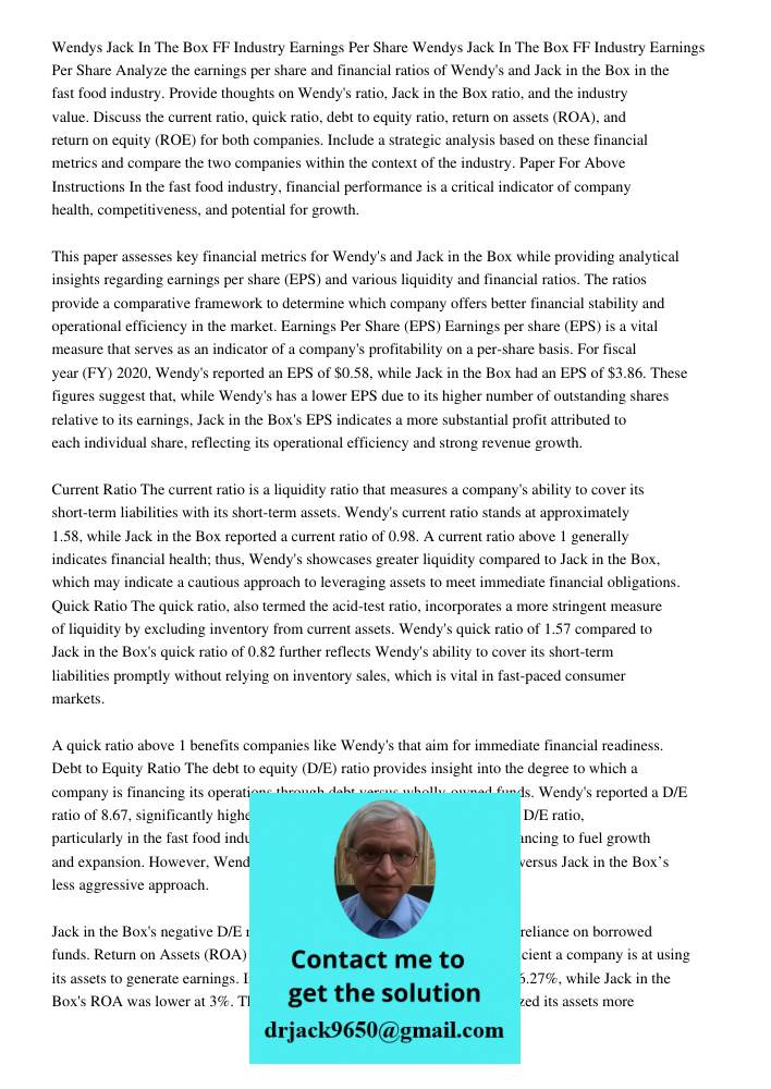Analyze the earnings per share and financial ratios of Wendy's and Jack in the Box in the fast food industry. Provide thoughts on Wendy's ratio, Jack in the Box