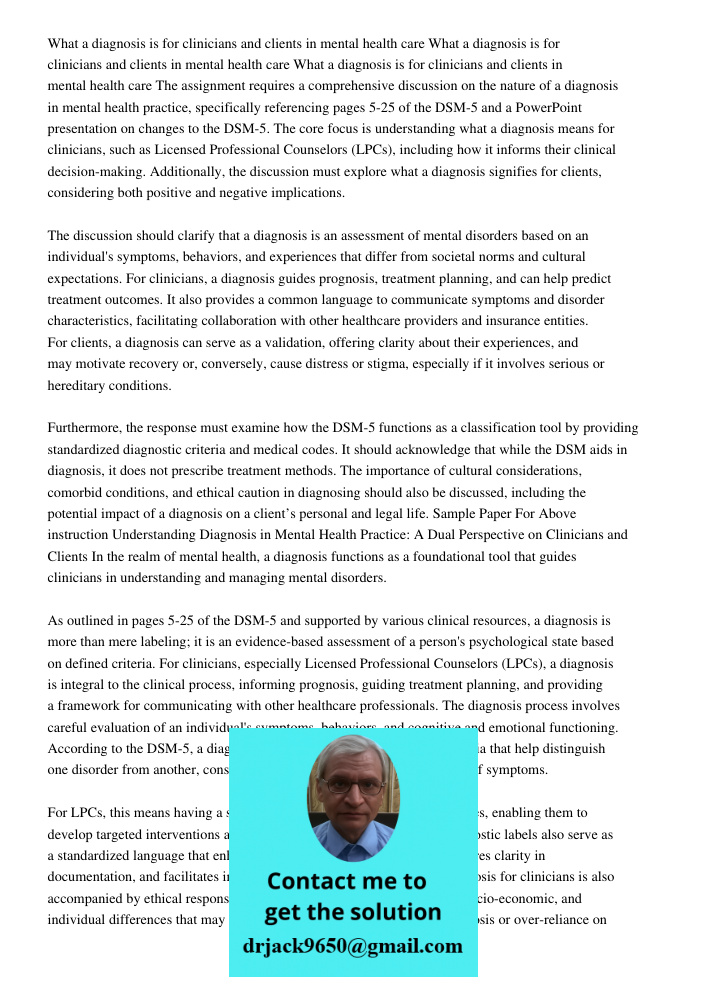 What a diagnosis is for clinicians and clients in mental health care The assignment requires a comprehensive discussion on the nature of a diagnosis in mental h