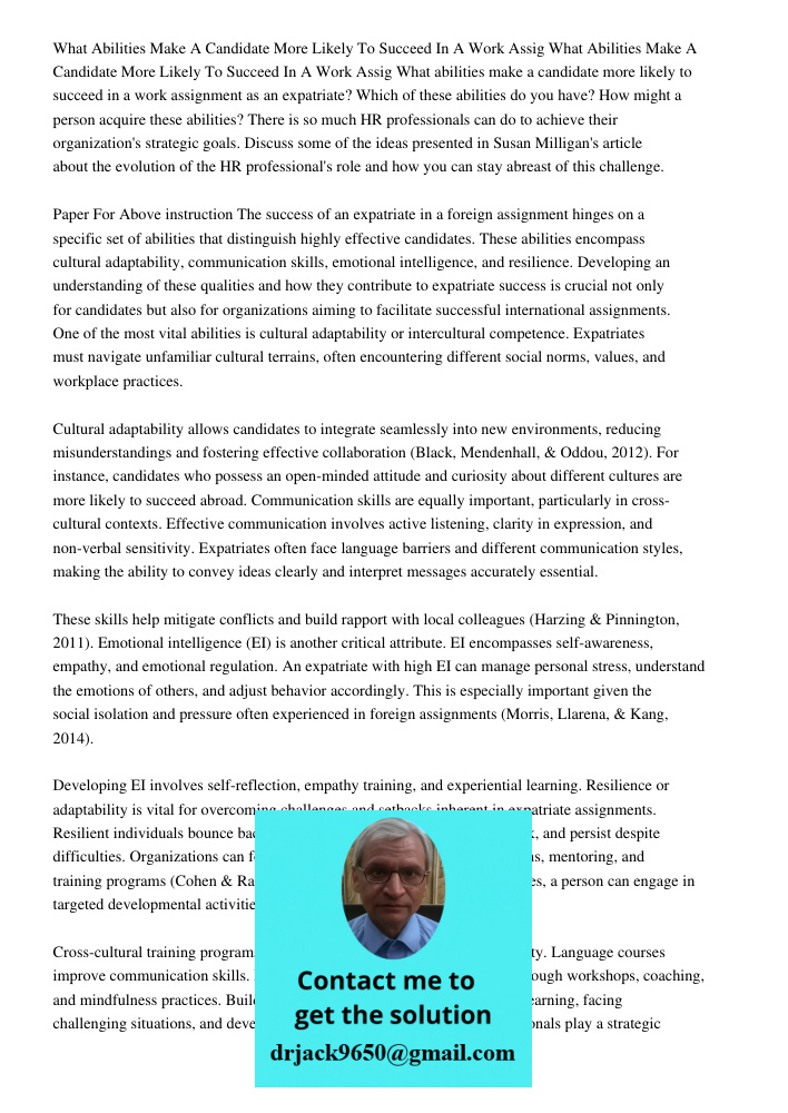 What abilities make a candidate more likely to succeed in a work assignment as an expatriate? Which of these abilities do you have? How might a person acquire t