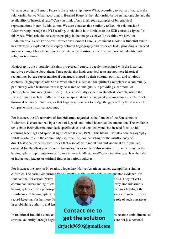 What, according to Bernard Faure, is the relationship between hagiography and the availability of historical texts? Can you think of any analogous examples of b