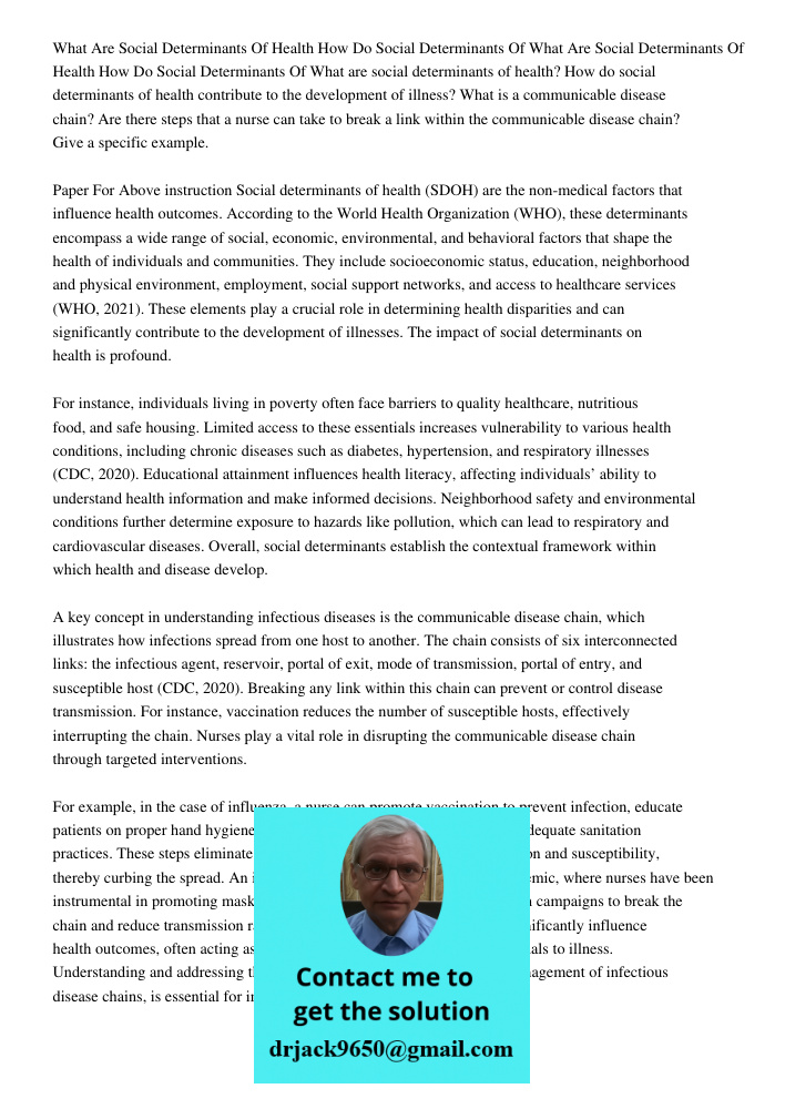 What are social determinants of health? How do social determinants of health contribute to the development of illness? What is a communicable disease chain? Are