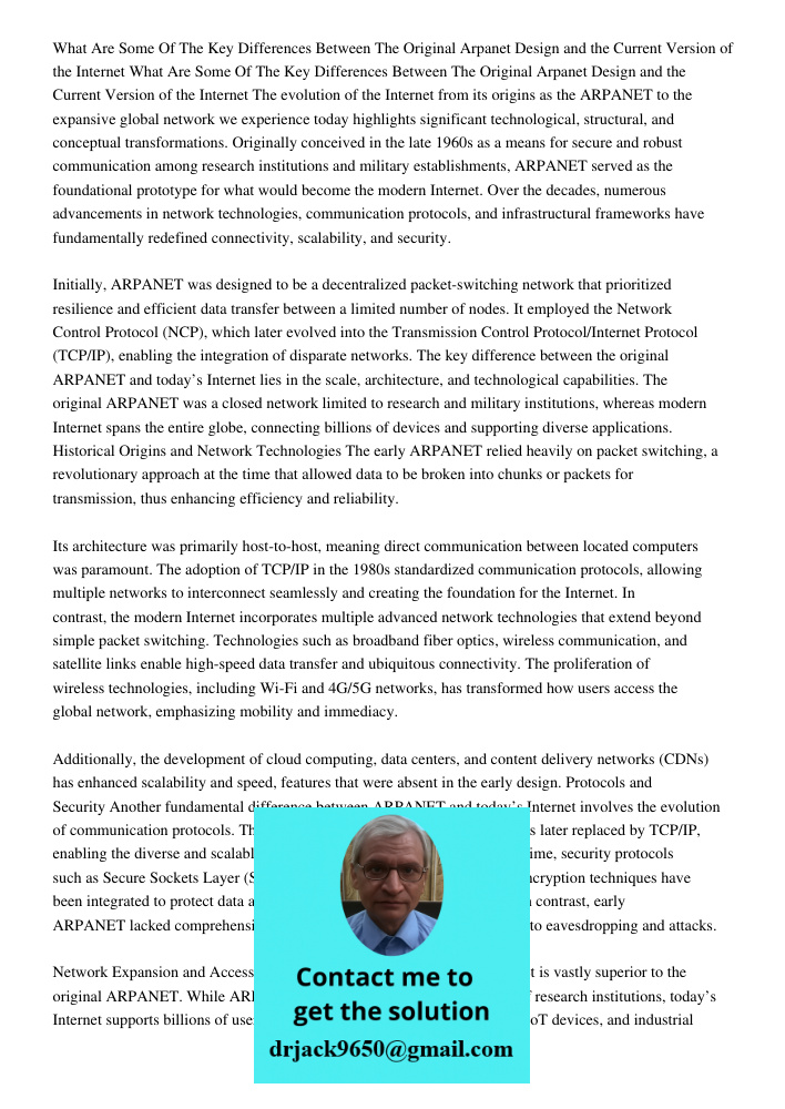 The evolution of the Internet from its origins as the ARPANET to the expansive global network we experience today highlights significant technological, structur