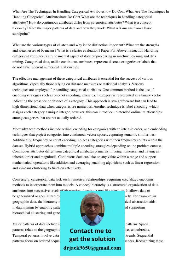What are the techniques in handling categorical attributes? How do continuous attributes differ from categorical attributes? What is a concept hierarchy? Note t