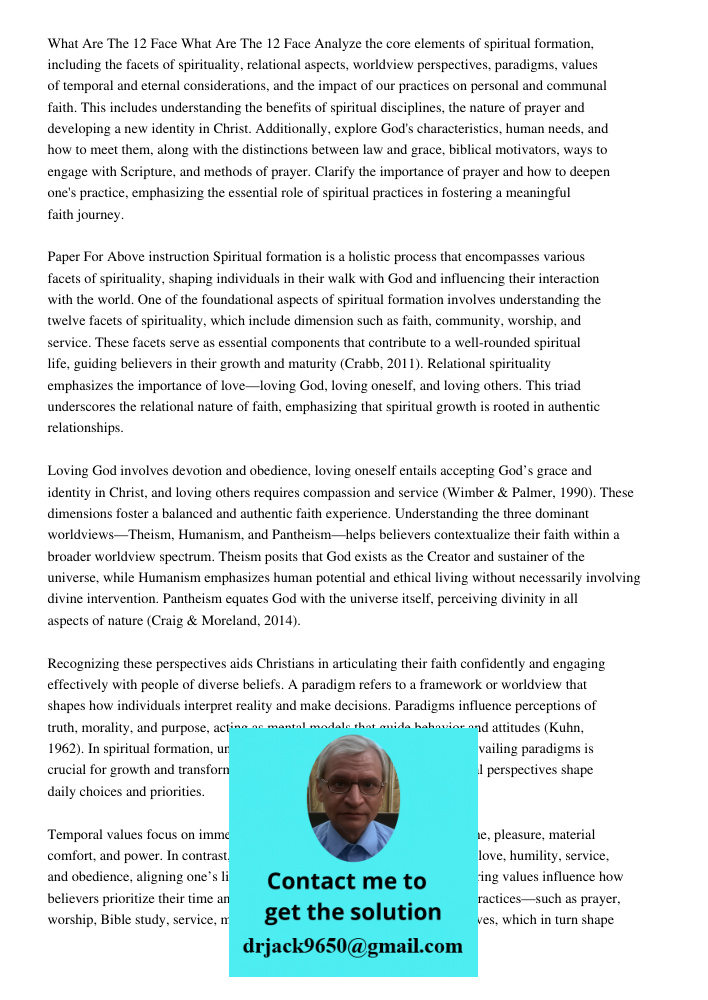 Analyze the core elements of spiritual formation, including the facets of spirituality, relational aspects, worldview perspectives, paradigms, values of tempora
