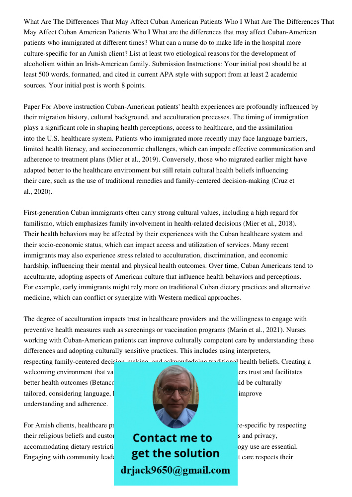 What are the differences that may affect Cuban-American patients who immigrated at different times? What can a nurse do to make life in the hospital more cultur