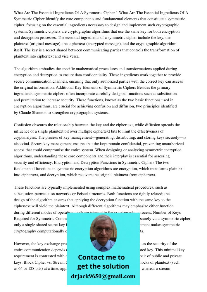 Identify the core components and fundamental elements that constitute a symmetric cipher, focusing on the essential ingredients necessary to design and implemen