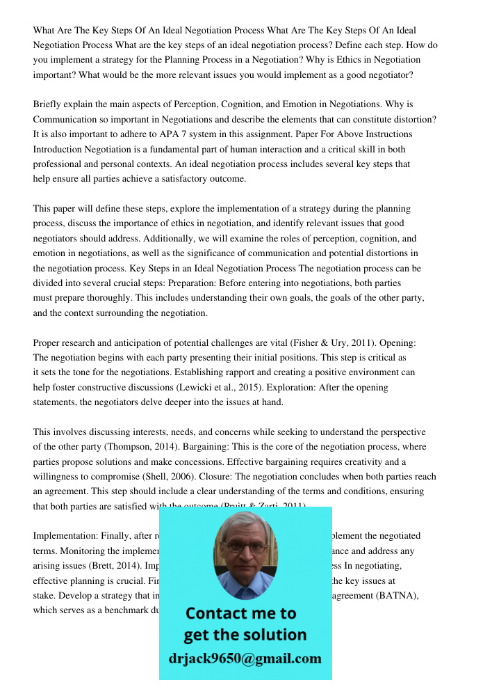 What are the key steps of an ideal negotiation process? Define each step. How do you implement a strategy for the Planning Process in a Negotiation? Why is Ethi