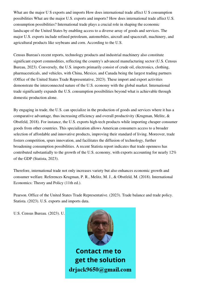 International trade plays a crucial role in shaping the economic landscape of the United States by enabling access to a diverse array of goods and services. The